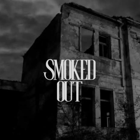 Smoked Out | Boomplay Music