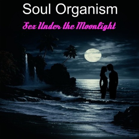 Sex Under the Moonlight