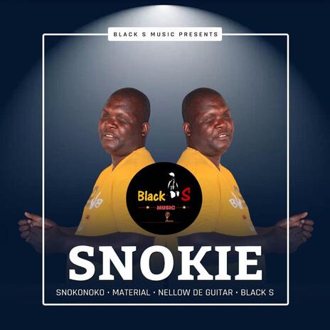 Snokie ft. Dj Material, Nellow De Guitar & Black S | Boomplay Music