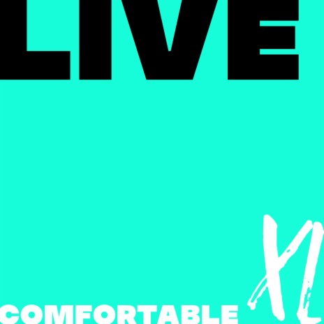 Live Comfortable | Boomplay Music