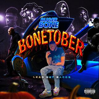 Bonetober Lead Get Baccs