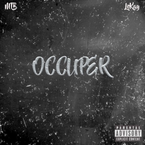 Occuper ft. LeKay | Boomplay Music
