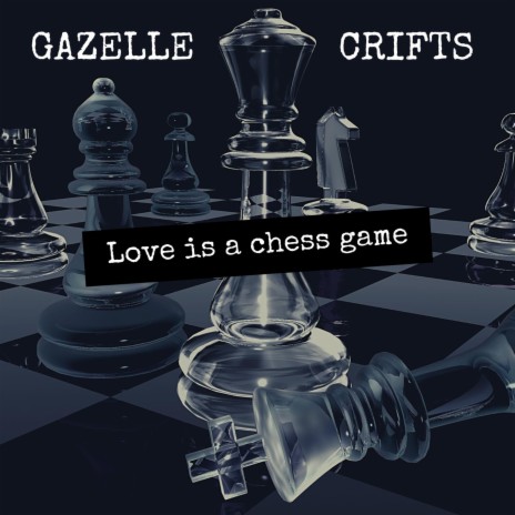 Love is a chess game ft. Crifts | Boomplay Music