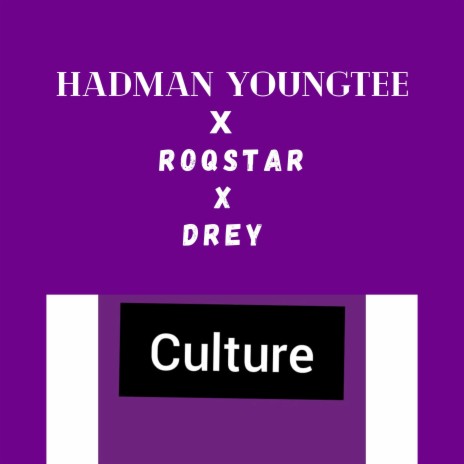 Culture ft. Drey & Roqstar | Boomplay Music