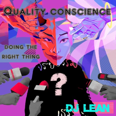 Quality Conscience Doing the Right Thing | Boomplay Music