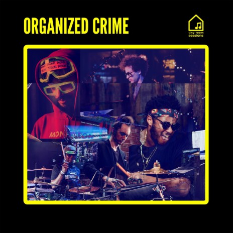 Organized Crime ft. Ruslan Sirota, MonoNeon & Robert 'Sput' Searight | Boomplay Music