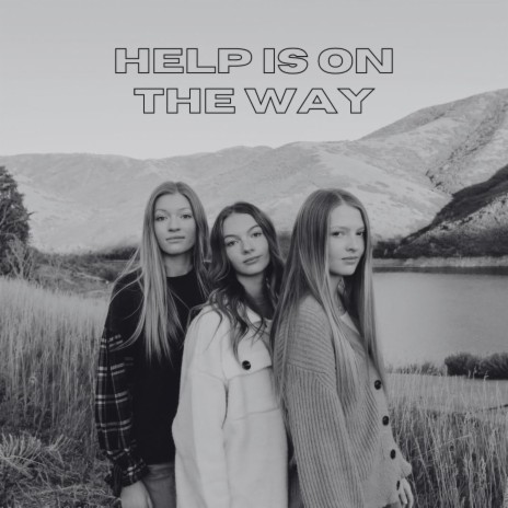 Help Is On The Way | Boomplay Music