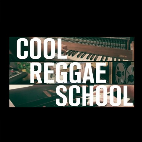 Cool Reggae School | Boomplay Music