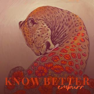 Know Better