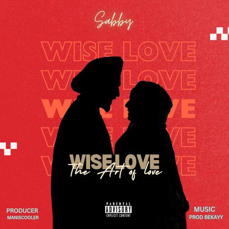 Wise love | Boomplay Music