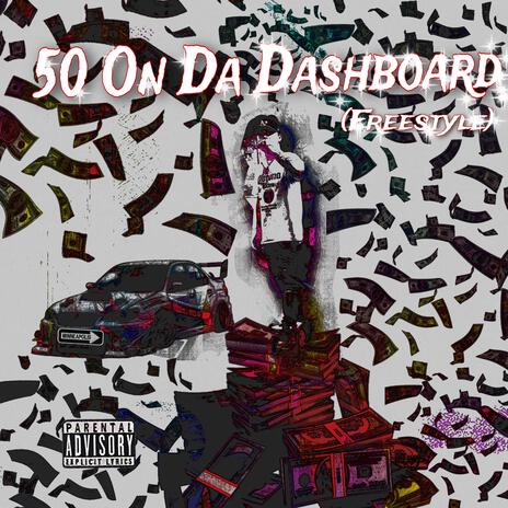 50 On Da Dashboard (Freestyle) | Boomplay Music