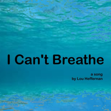 I Can't Breathe (Remastered)
