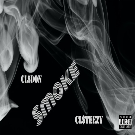 Smoke ft. Cl$teezy | Boomplay Music