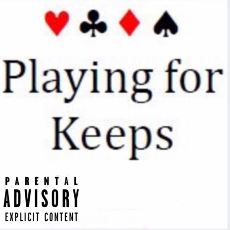 Playing For Keeps ft. Zee Baby | Boomplay Music