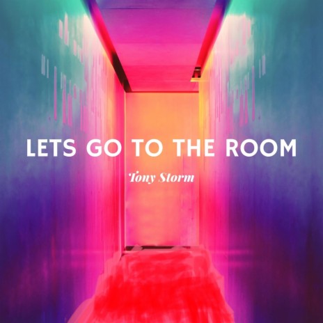 Lets Go To The Room