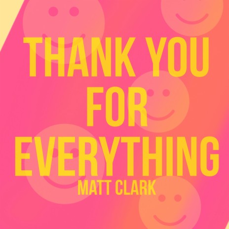Thank You for Everything | Boomplay Music