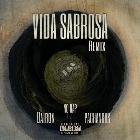 VIDA SABROSA (REMIX) ft. Pachangus & NC | Boomplay Music