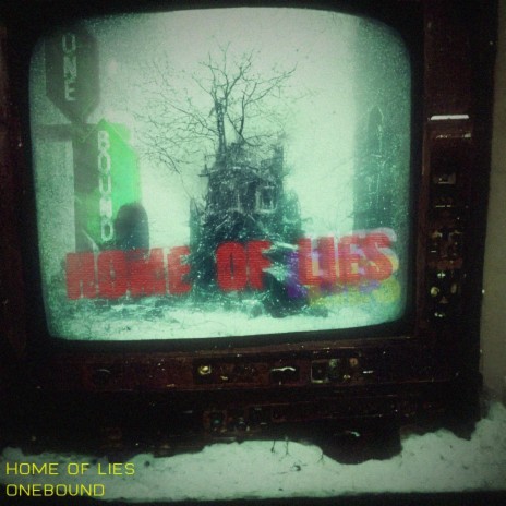 Home of Lies | Boomplay Music