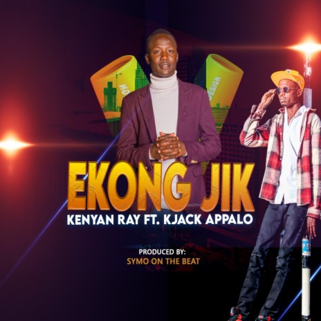 Ekong jik ft. Kjack Appalo | Boomplay Music