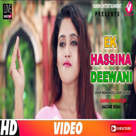 Ek Hasina Deewani | Boomplay Music