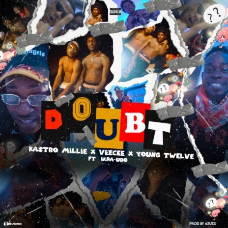 Doubt ft. VeeCee, Young Twelve & Ikpa Udo | Boomplay Music