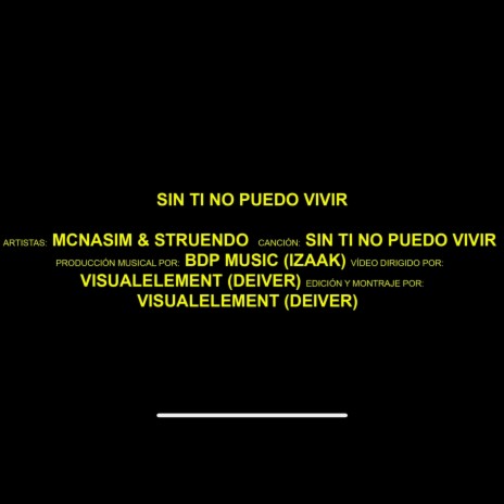 Sin ti no puedo vivir ft. Struendo & BDP MUSIC | Boomplay Music