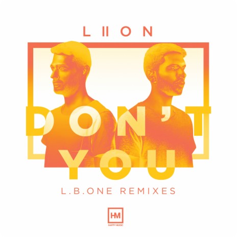 Don't You (L.B. One Remix) | Boomplay Music