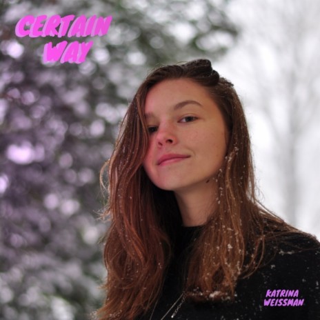 Certain Way | Boomplay Music