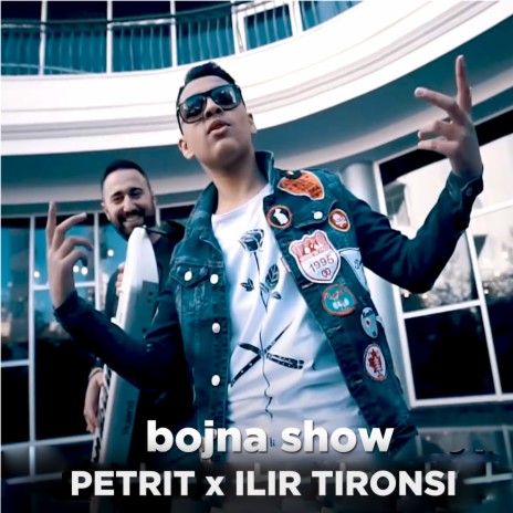 Bojna Show ft. Ilir Tironsi | Boomplay Music