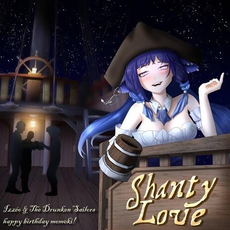 Shanty Love ft. The Drunken Sailors | Boomplay Music