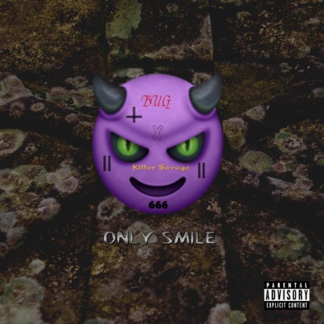 Only Smile ft. Killer Savage | Boomplay Music