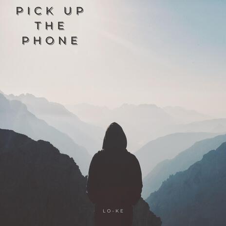 Pick Up The Phone | Boomplay Music