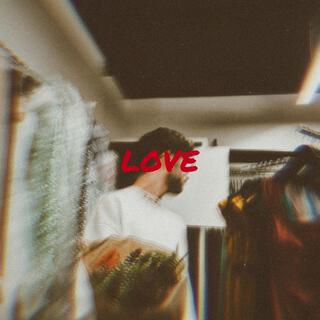 LOVE lyrics | Boomplay Music