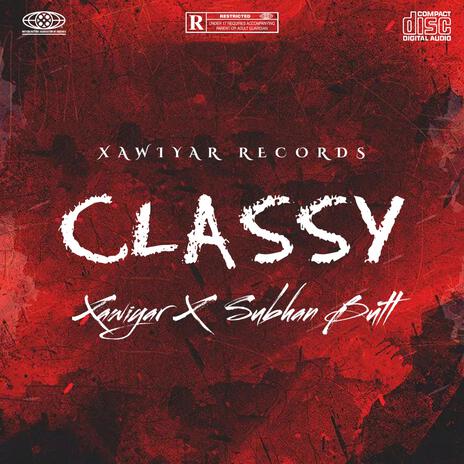 Classy ft. Subhan Butt | Boomplay Music