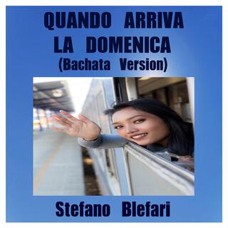 Quando arriva la Domenica (Bachata Version)