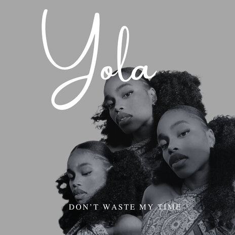 Don't Waste My Time | Boomplay Music