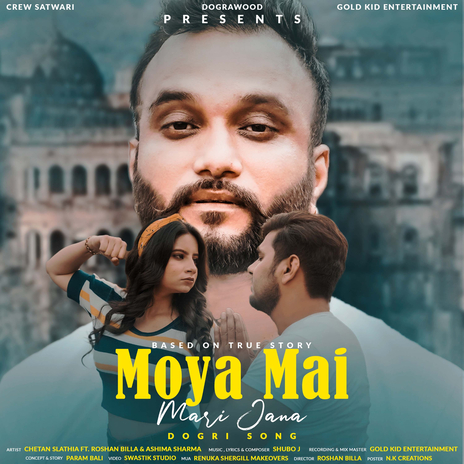 Moya Mai Mari Jana (Dogri Song) ft. Roshan Billa | Boomplay Music