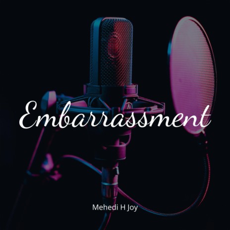 Embarrassment | Boomplay Music