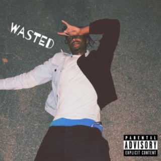 Wasted