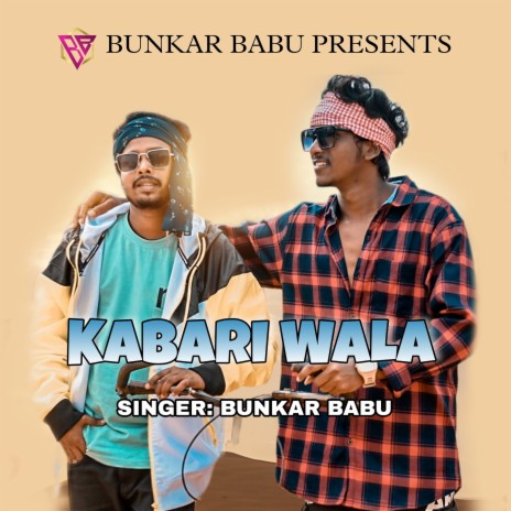 Kabari Wala | Boomplay Music