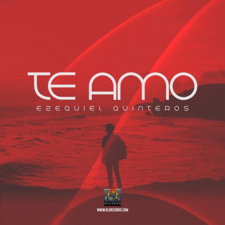 Te Amo Ezequiel Quinteros | Boomplay Music