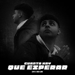 Cuanto hay que esperar? ft. Enzo luna lyrics | Boomplay Music