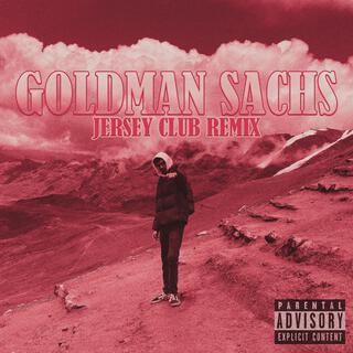 GOLDMAN SACHS (Jersey Club Remix)