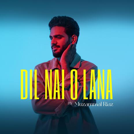 Dil Nai O Lana | Boomplay Music