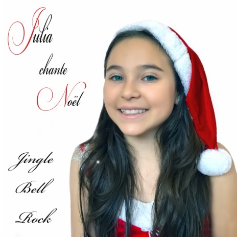 Julia chante Noël - Jingle Bell Rock ft. Harmonis Studio | Boomplay Music