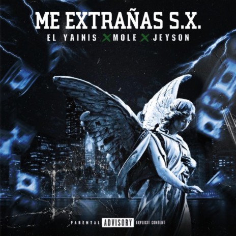 Me Extrañas S.X. ft. Mole & Jeyson | Boomplay Music