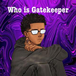 Who is GateKeeper