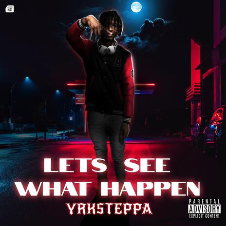 Let's See What Happen | Boomplay Music