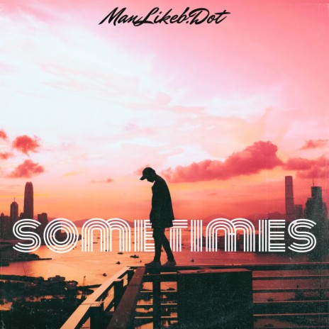 Sometimes | Boomplay Music