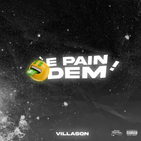 E PAIN DEM | Boomplay Music